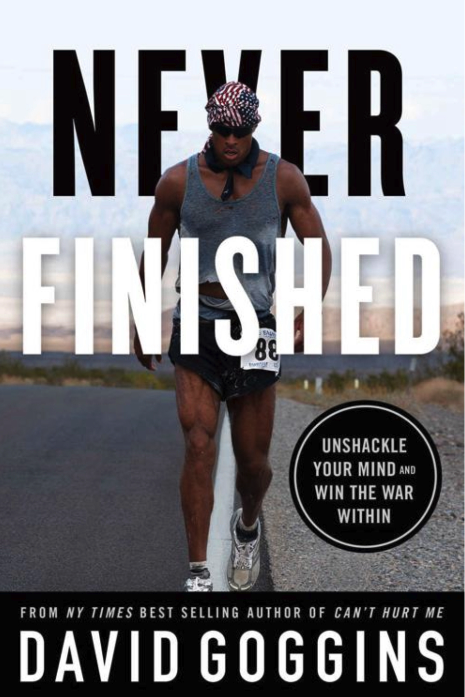 Key Takeaways from David Goggins book Never Finished